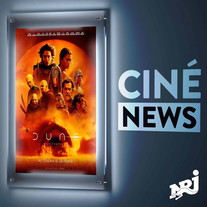 NRJ Ciné News - "Dune, deuxième partie": retrouvez Timothé Chalamet et Zendaya dans ce second volet - Samedi 2 Mars