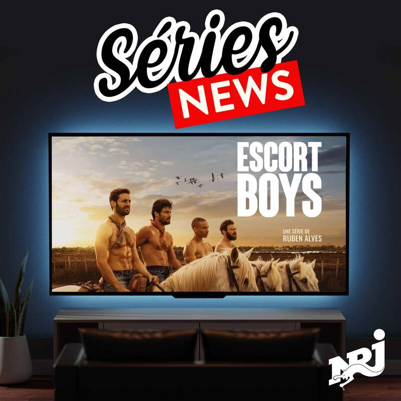 NRJ Séries News - "Escort Boys": nouvelle série à voir sur Prime Video - Vendredi 22 Décembre