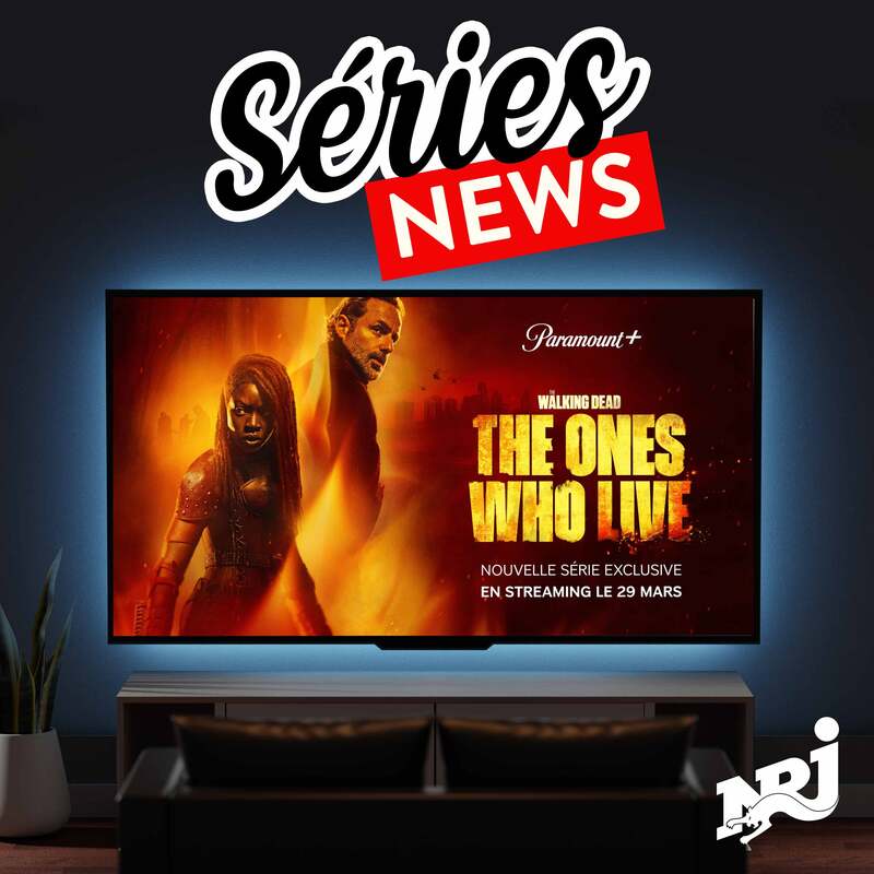 NRJ Séries News - "The Ones Who Live", le spin-off "Walking Dead" sur Paramount + - Vendredi 29 Mars