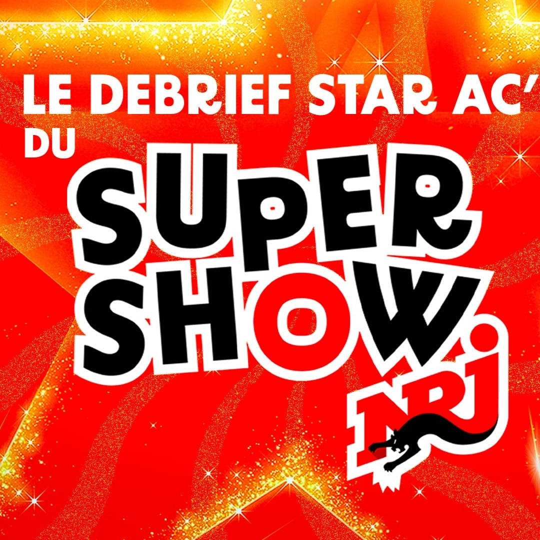 MEHDI DANS LE DEBRIEF STAR AC DU SUPERSHOW - EXCLU PODCAST
