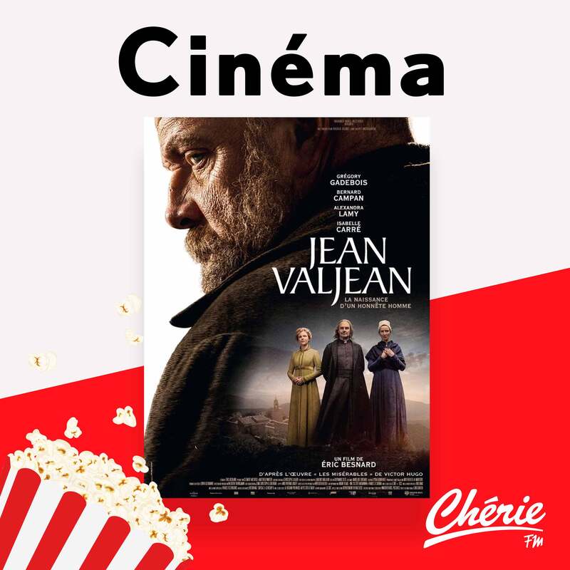 "Jean Valjean" dans la sélection ciné de Chérie FM