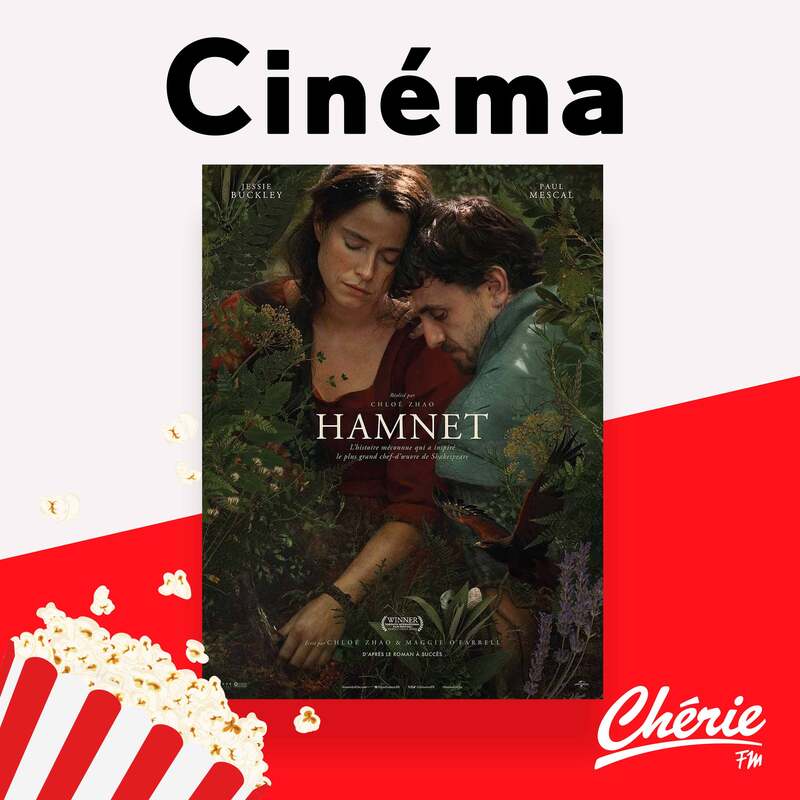 "Hamnet" et "Le mage du Kremlin" dans la sélection Chérie FM