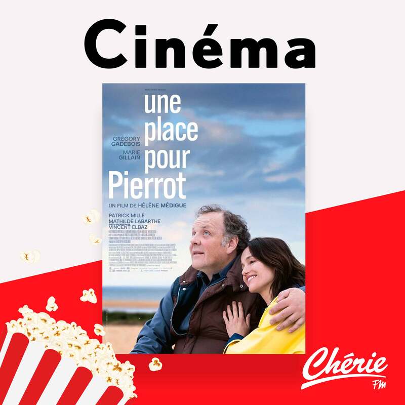 La comédie dramatique "Une place pour Pierrot" dans la sélection ciné de Chérie FM!