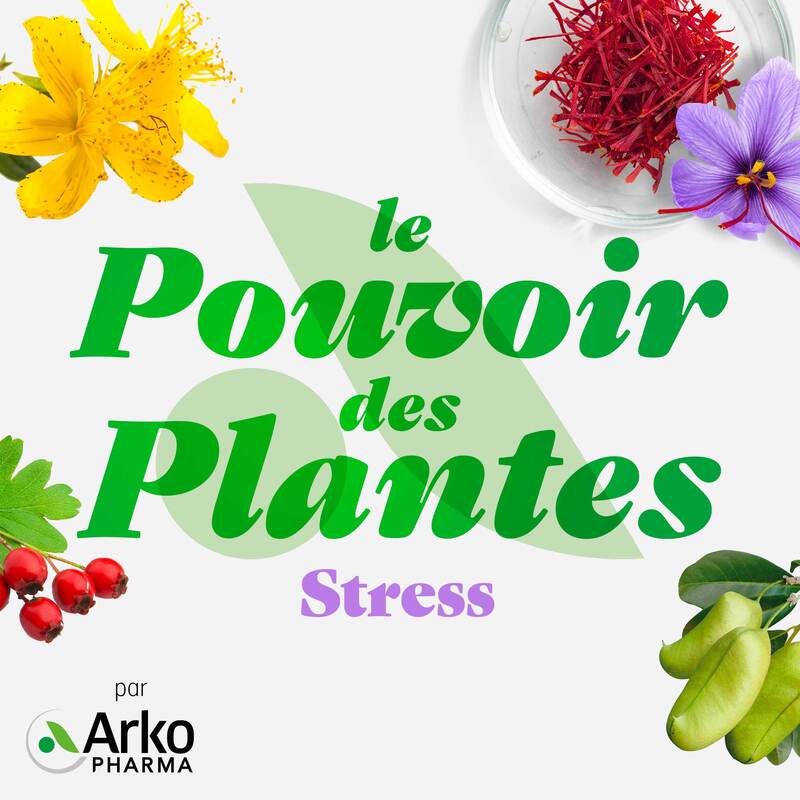 📣 La Matrescence présente Le pouvoir des plantes par Arkopharma - Le Stress