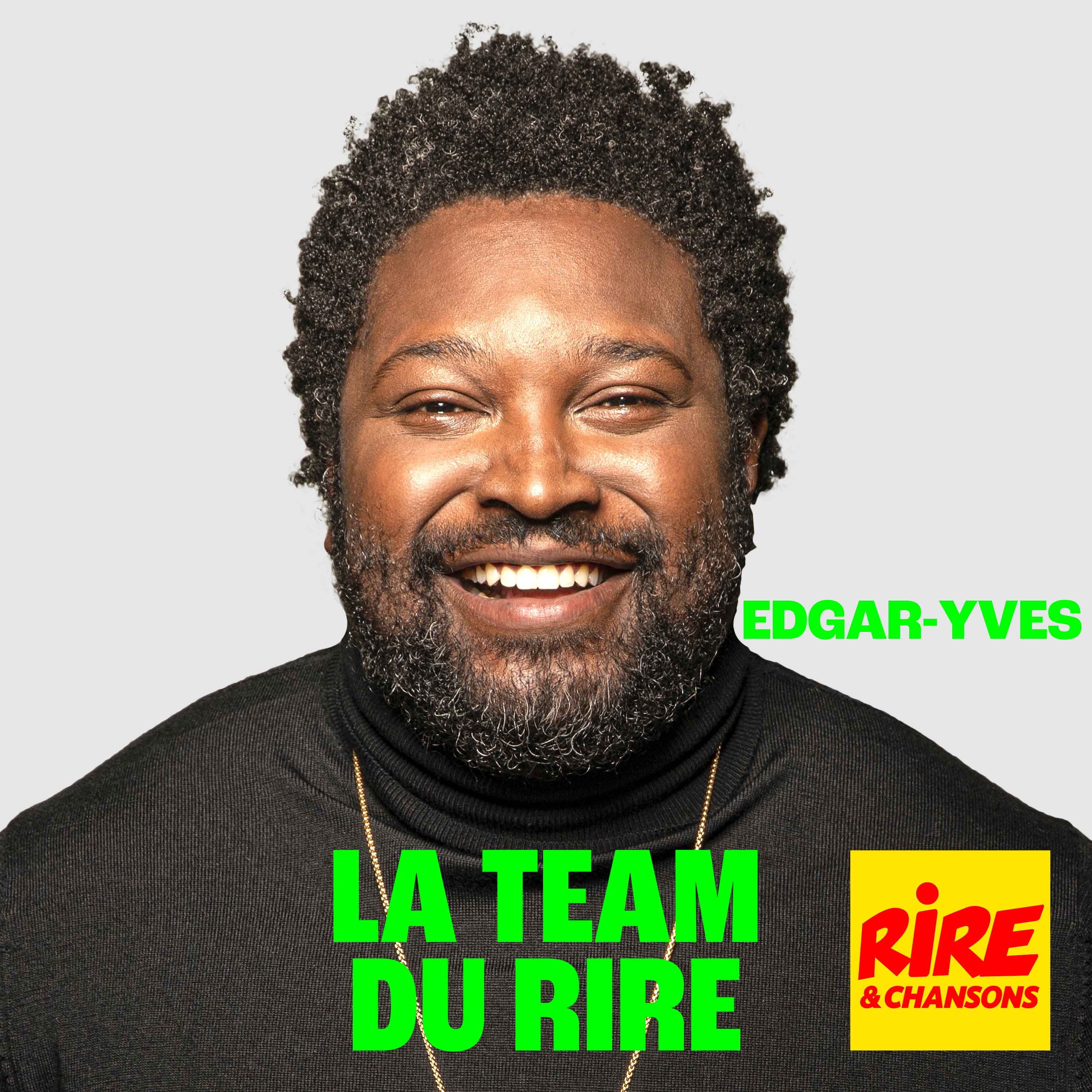 La Team du Rire - Edgar Yves