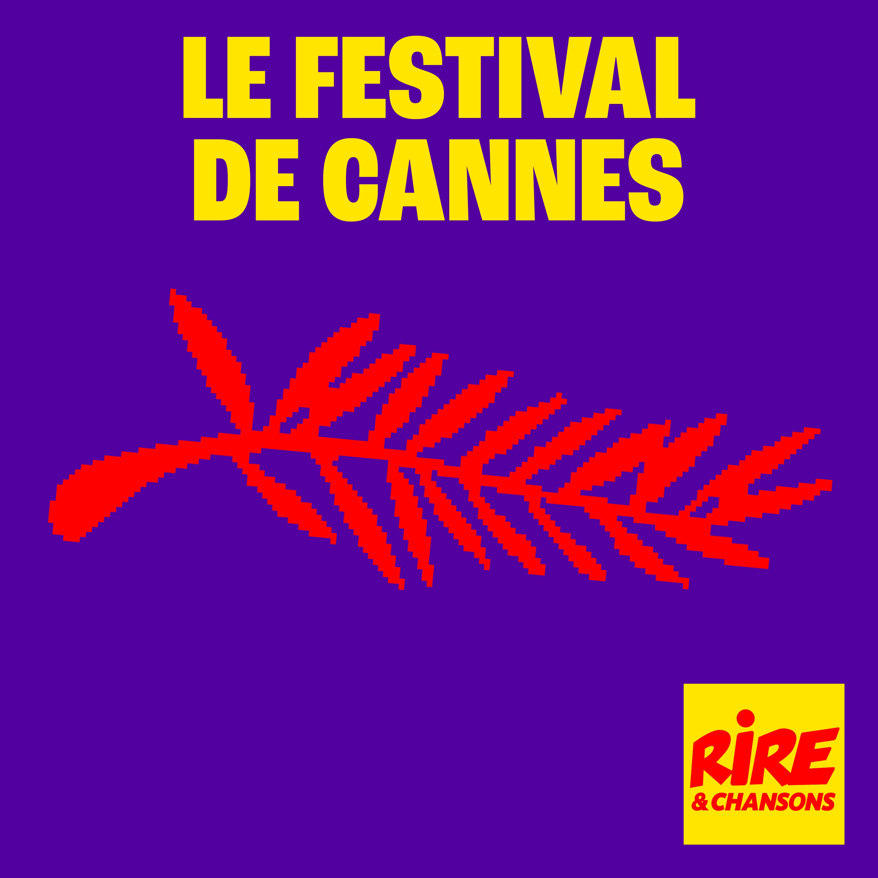 🎬 Le Festival de Cannes vu par Rire & Chansons 🍿