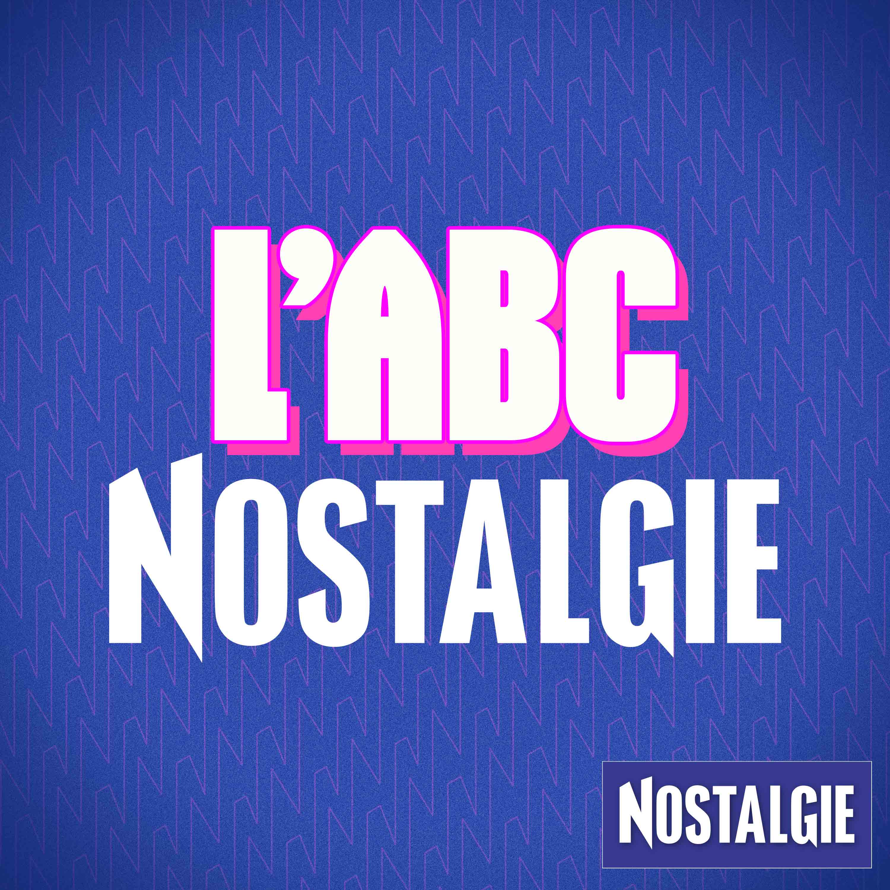 Podcast L'ABC Nostalgie