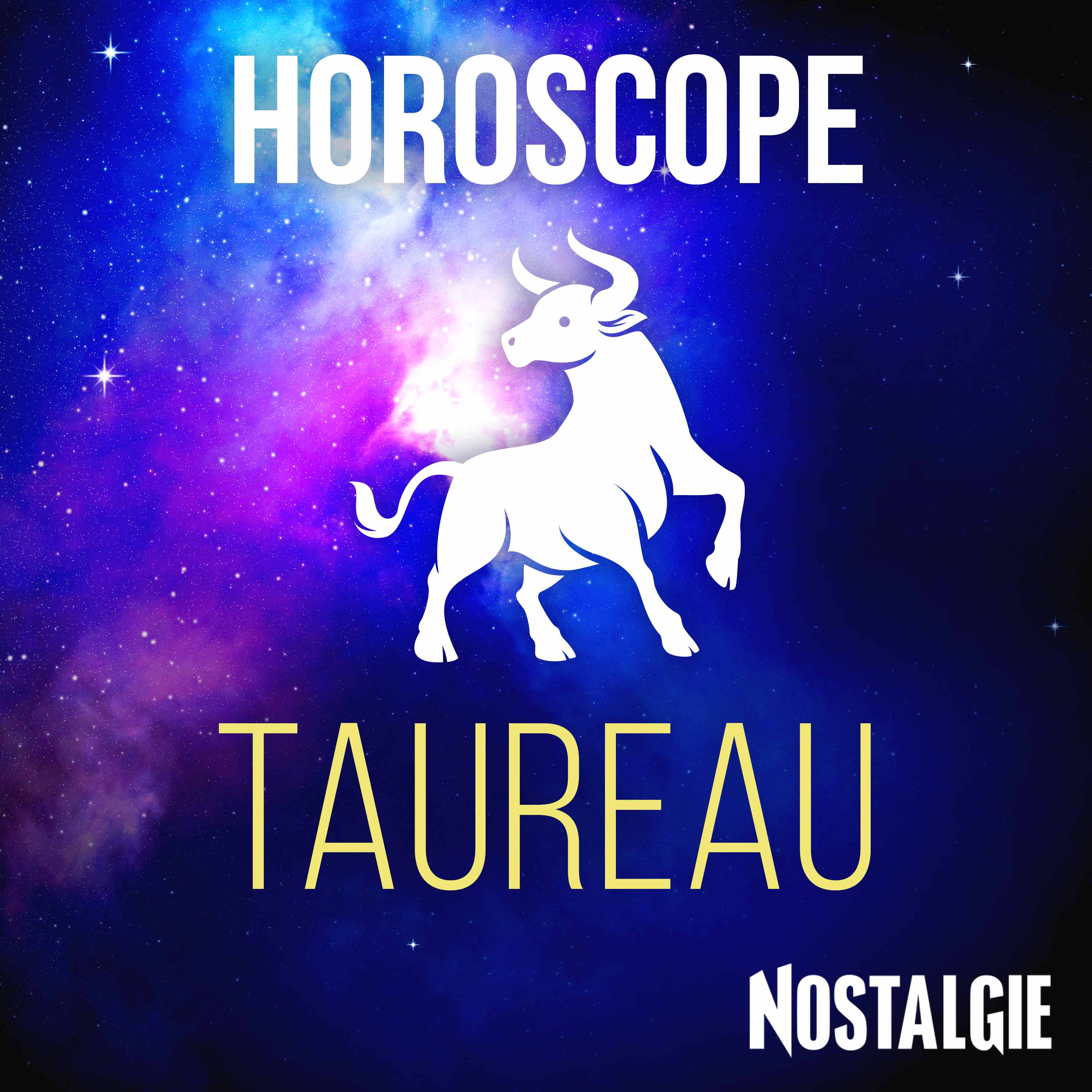 L'Horoscope NOSTALGIE du TAUREAU