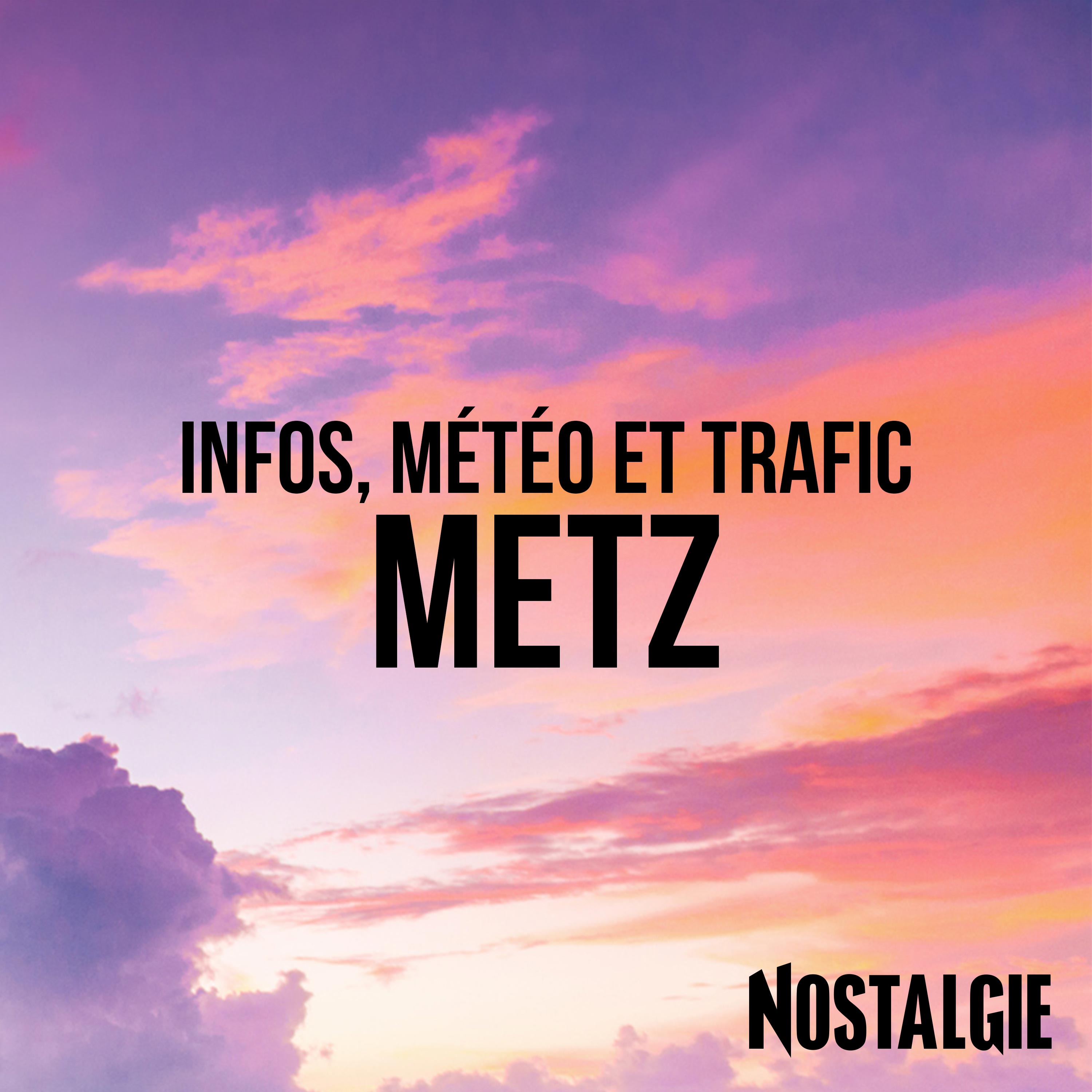 INFOS, METEO et TRAFIC de Nostalgie Metz podcast artwork
