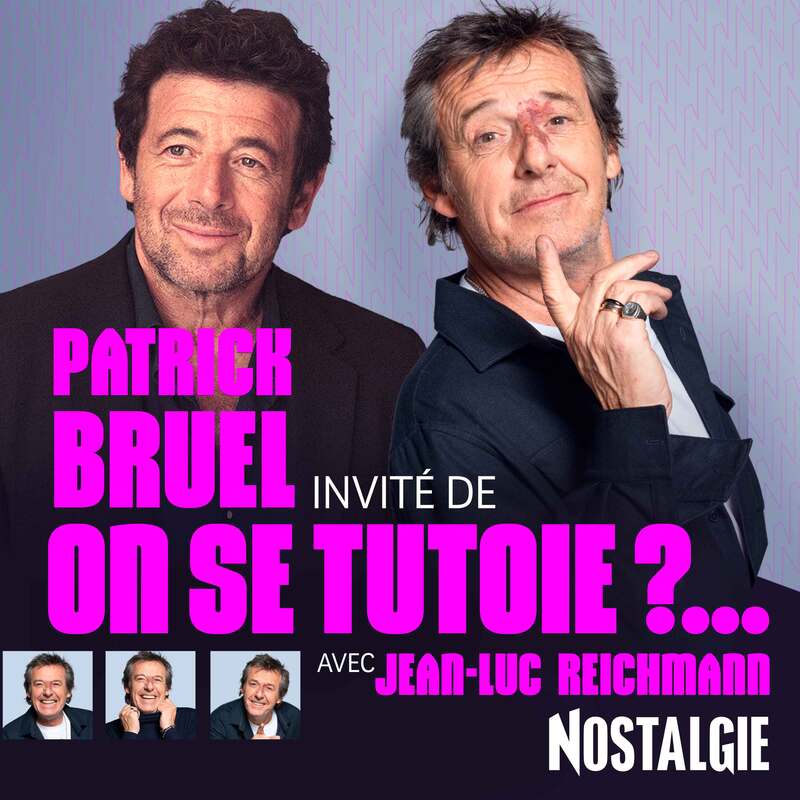 What's happen : Patrick Bruel répond aux questions des auditeurs Nostalgie